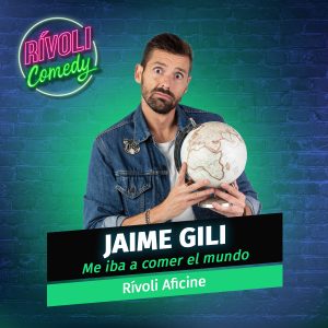 Jaime Gili | Me iba a comer el mundo · Palma de Mallorca (Rívoli Comedy)