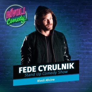 Fede Cyrulnik | Stand Up Comedy Show · 05 de marzo · Palma de Mallorca (Rívoli Comedy)