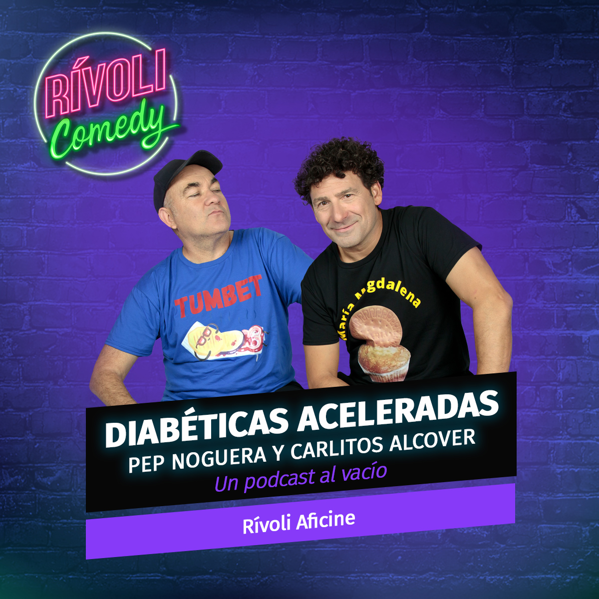 Diabéticas Aceleradas con Pep Noguera y Carlitos Alcover | Un podcast al vacío · 22 de diciembre · Palma de Mallorca (Rívoli Comedy)