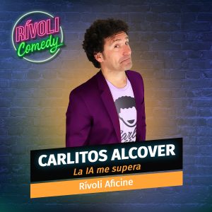 Carlitos Alcover | La IA me supera · Palma de Mallorca (Rívoli Comedy)